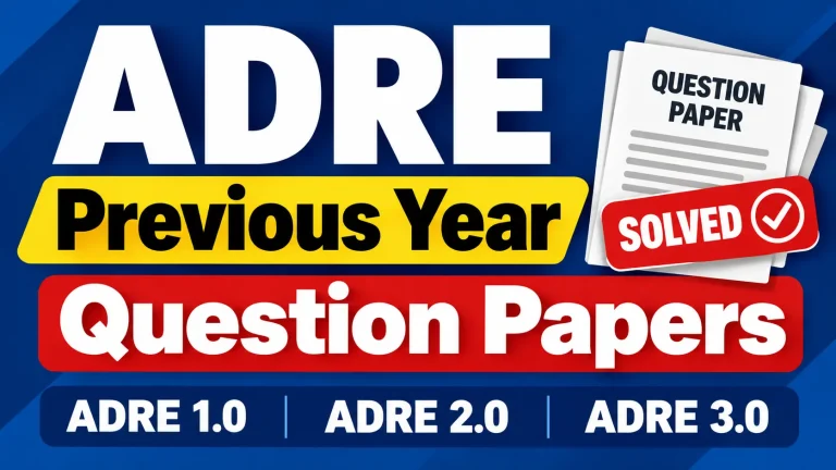 ADRE 3.0 2026: Notification, Vacancy, Syllabus, Exam Pattern & Solved Papers